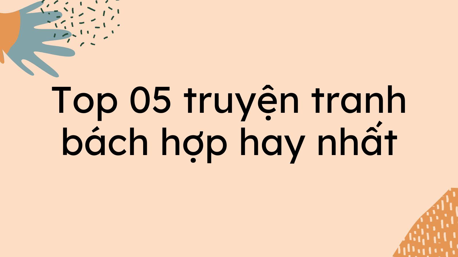 Top 05 truyện tranh bách hợp mà bạn không thể bỏ qua